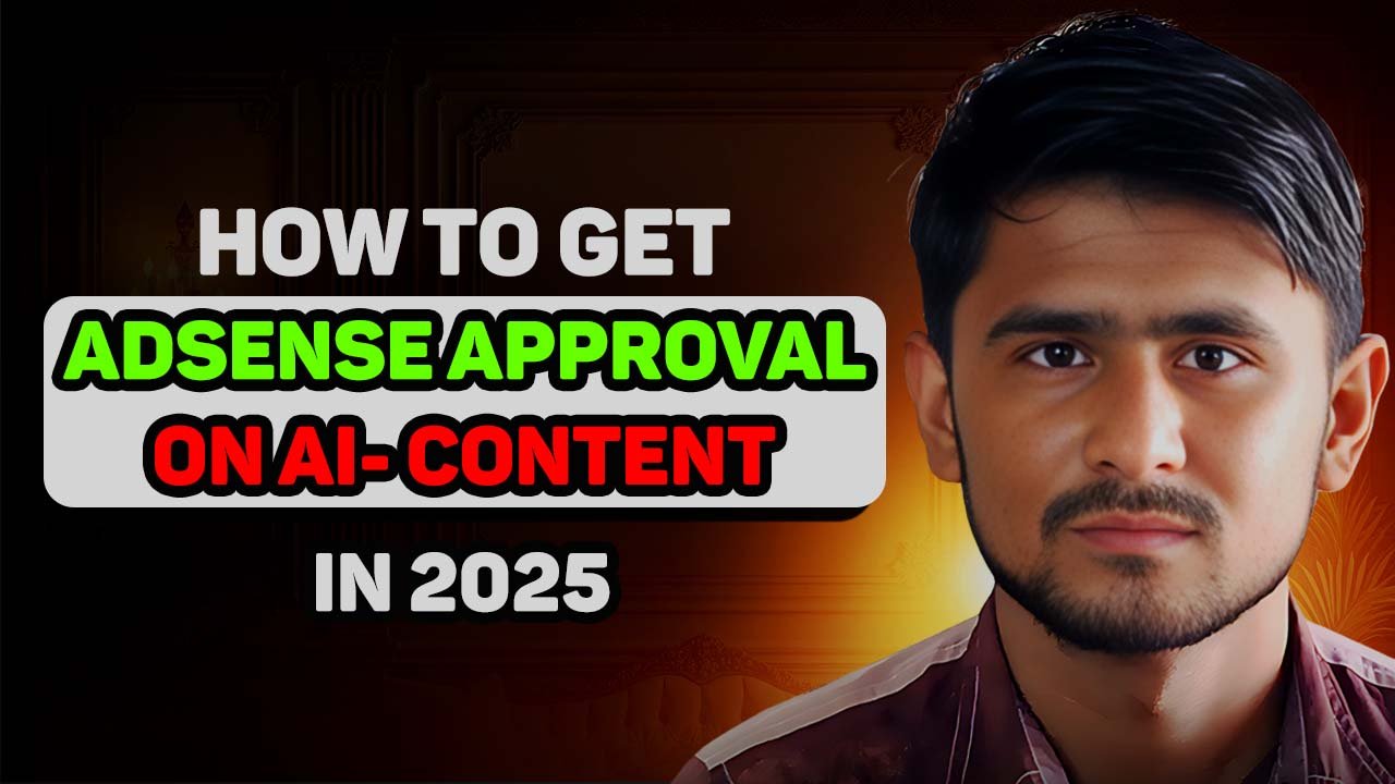 How to Get Google AdSense Approval for AI-Generated Content in 2025