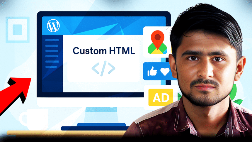 How to Add a custom HTML block in WordPress